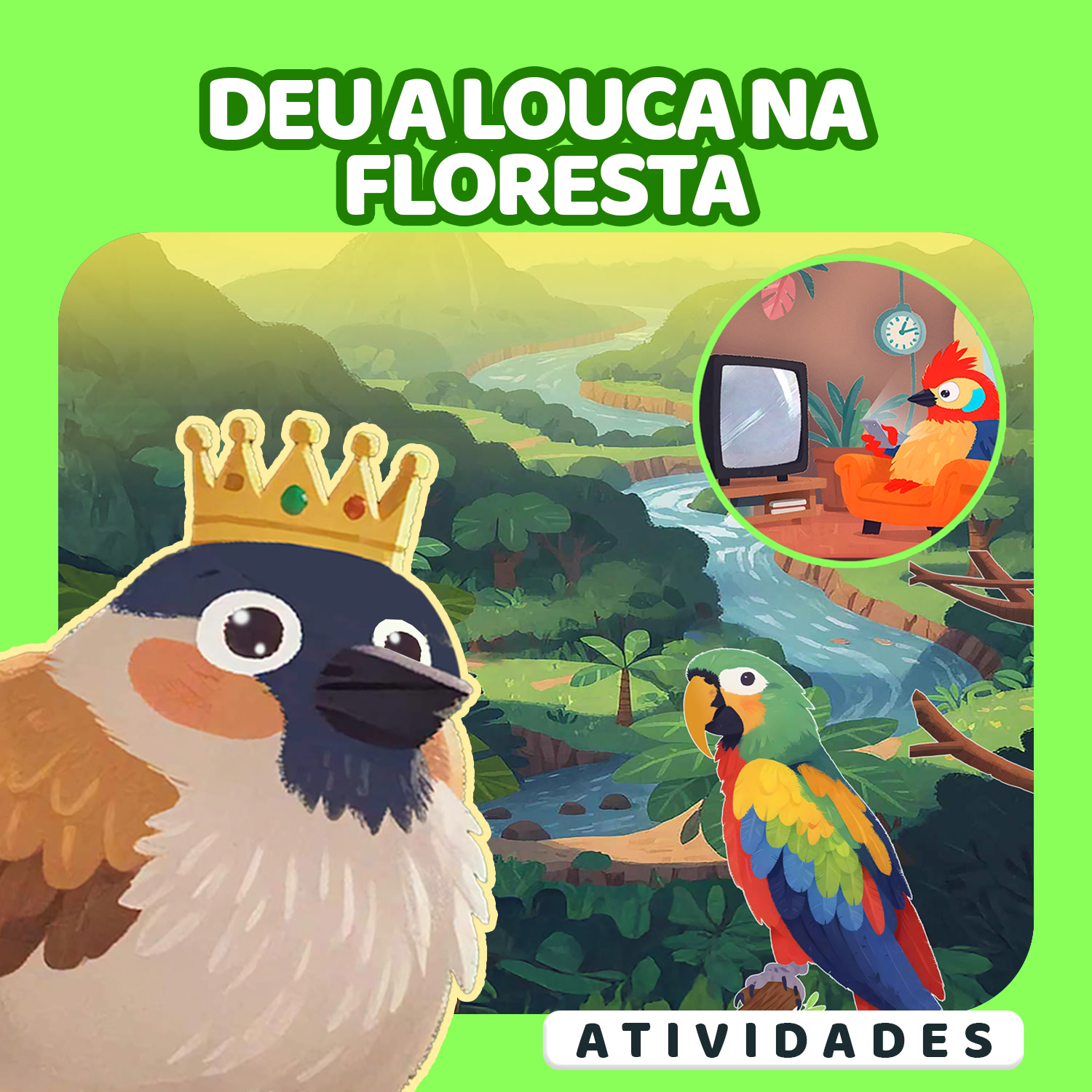 DEU A LOUCA NA FLORESTA